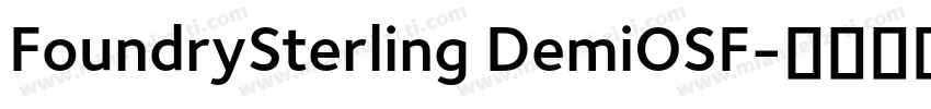 FoundrySterling DemiOSF字体转换